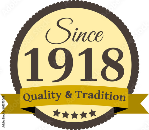 Since 1918 Quality and Tradition, decorated vector file