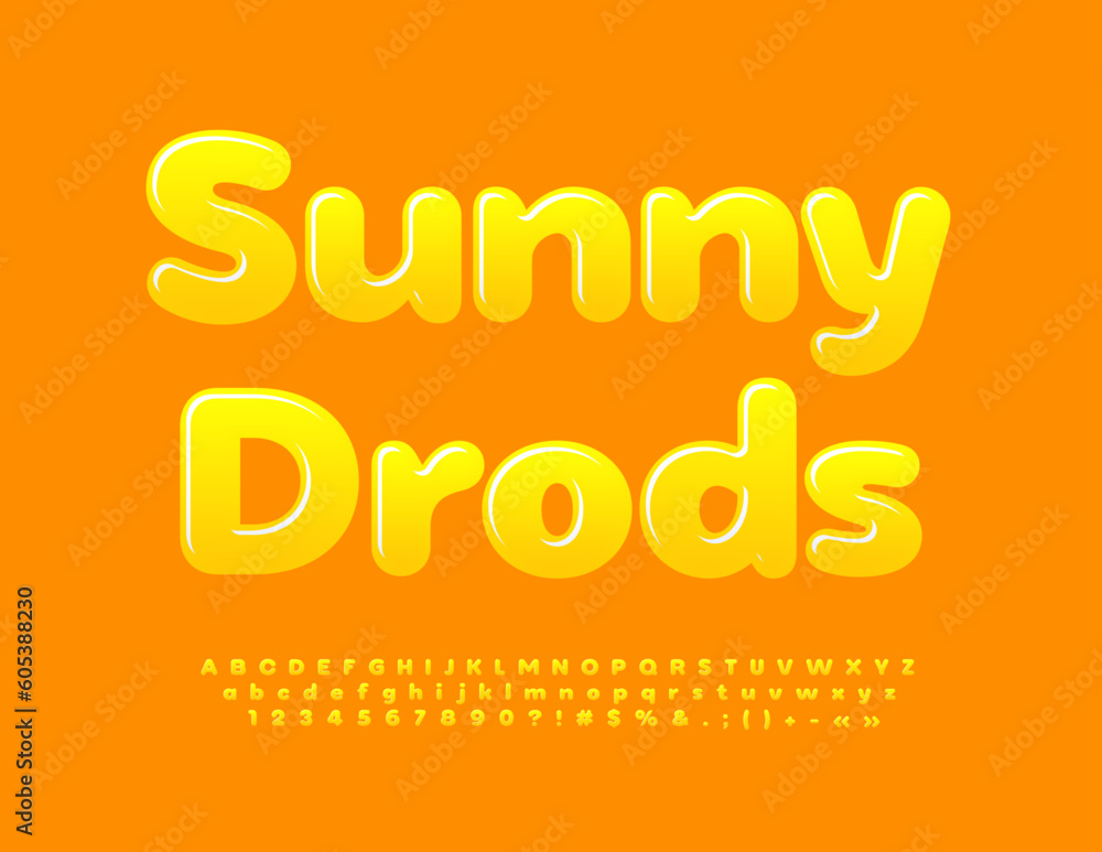Vector glossy sign Sunny Drops. Cute Yellow Font. Creative Bright Alphabet Letters and Numbers