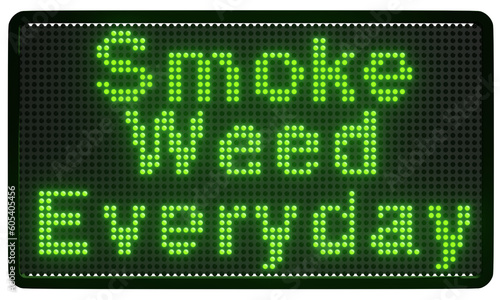 a 3D illustration of an LED sign displaying the text "Smoke Weed Everyday". This illustration is intended for use in articles related to cannabis culture, 420, and stoner culture worldwide. © TruongGiang