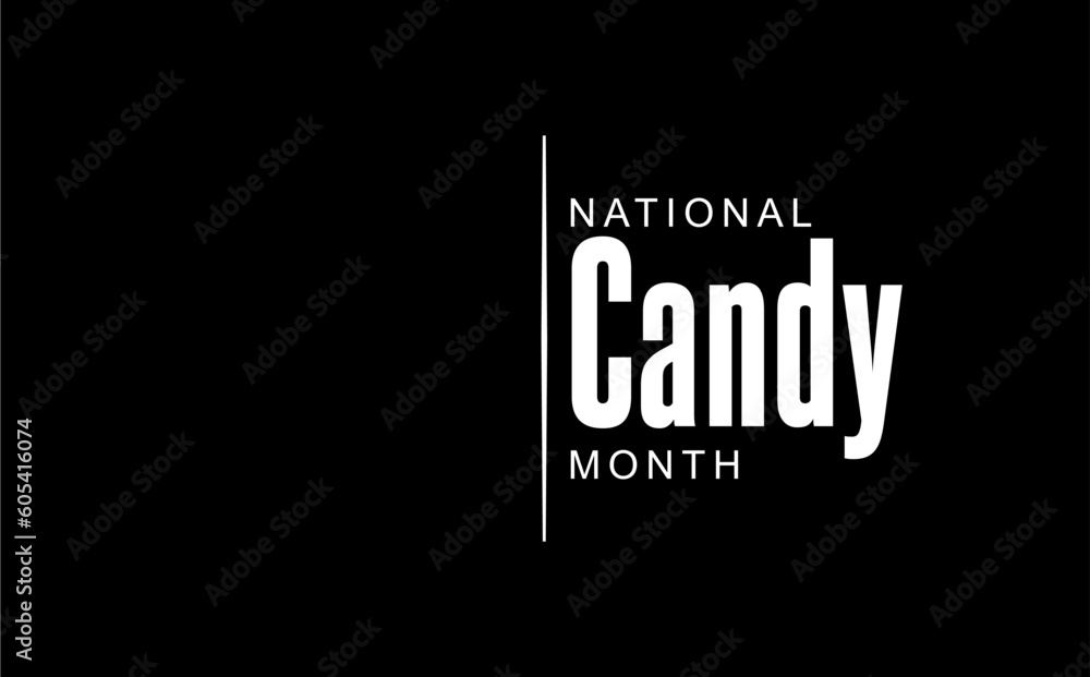 National Candy Month National Candy Month