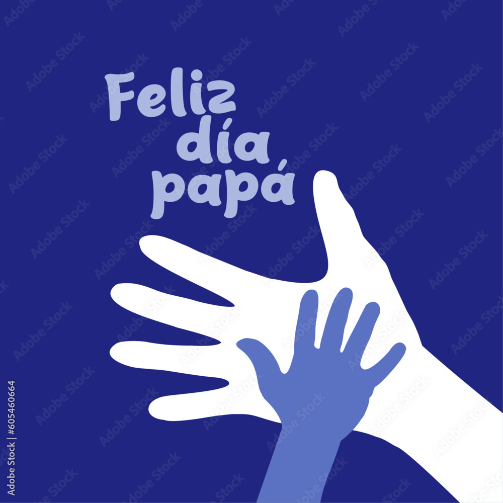 FELIZ DÍA PAPÁ FELIZ DÍA PAPÁ