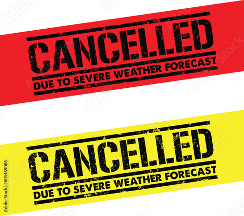 Cancelled Due To Severe Weather Forecast Banner in Red and Yellow Background