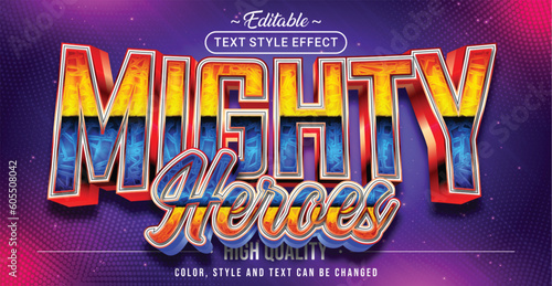 Editable text style effect - Mighty Heroes text style theme.
