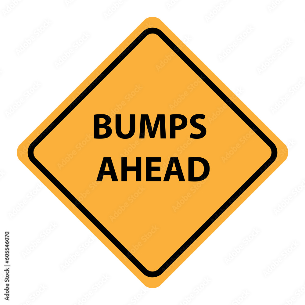 BUMPS AHEAD traffic sign illustration on yellow background.eps BUMPS AHEAD traffic sign illustration on yellow background.eps