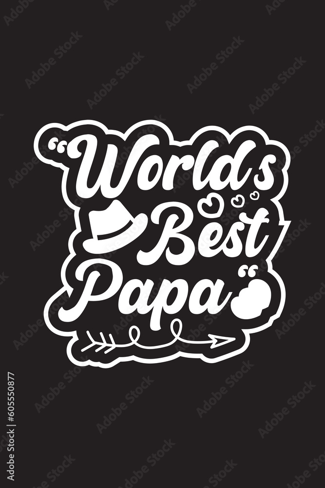 World's Best papa T-shirt Design 2023 World's Best papa T-shirt Design 2023