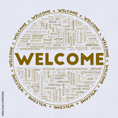 Welcome - round badge. Text 'welcome' with keywords word clouds and circular text. Alligator color theme and grunge texture. Attractive vector illustration.