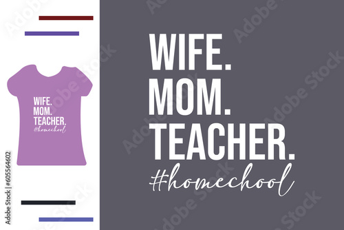  Home school teacher t shirt design 