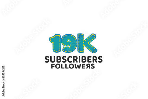 19K, 19.000 Subscribers Followers for internet, social media use - vector