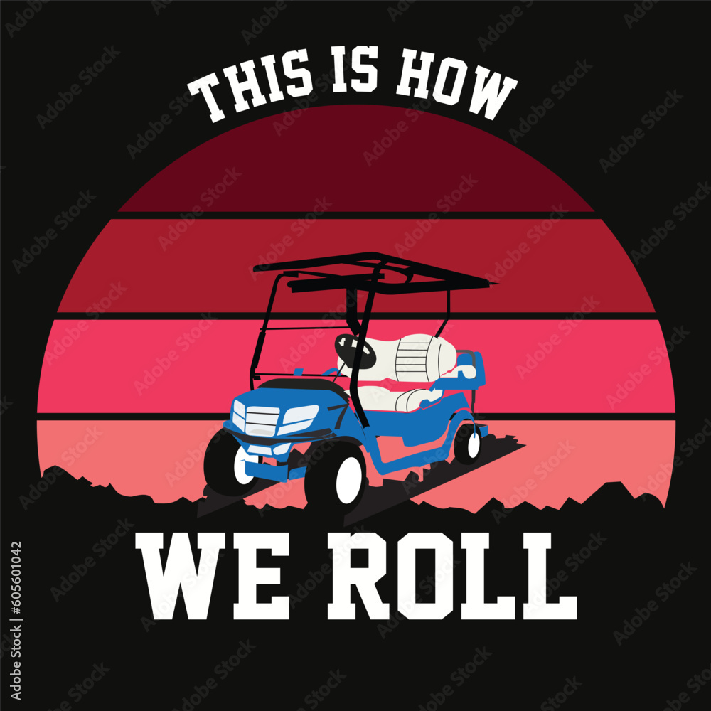 Obraz premium golf car t shirt design and art vector design.