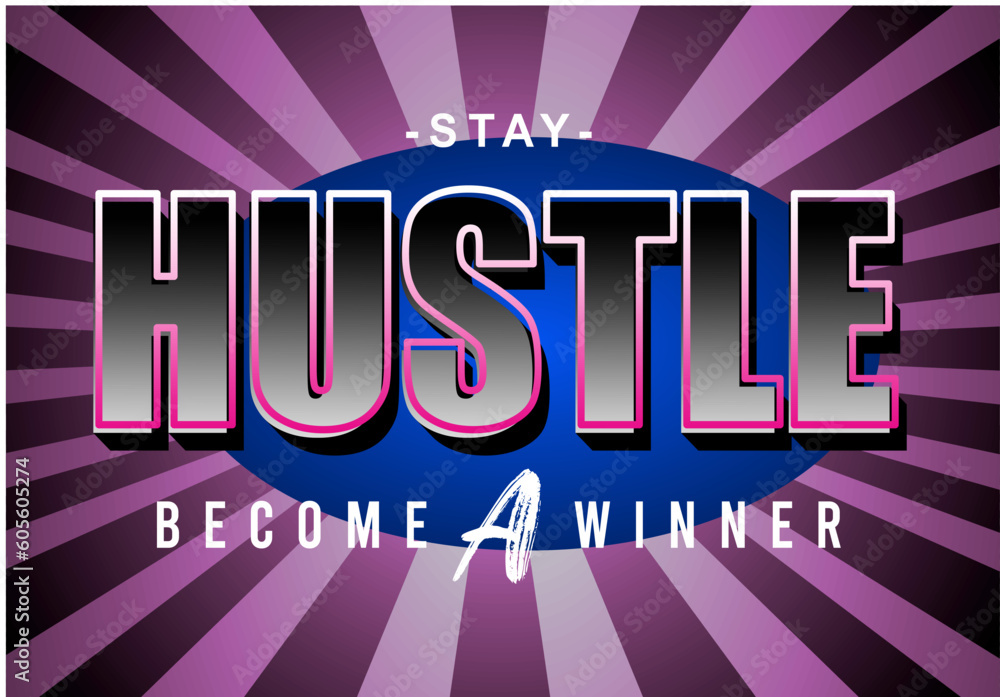 Stay Hustle Vector Design use for printing, sublimation, cutting and more Stay Hustle Vector Design use for printing, sublimation, cutting and more