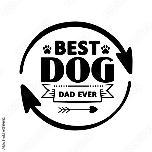 Best Dog Dad Ever SVG