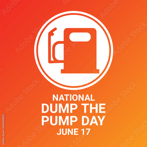 National Dump The Pump Day. June 17. Holiday concept. Template for background, banner, card, poster with text inscription. Vector illustration.