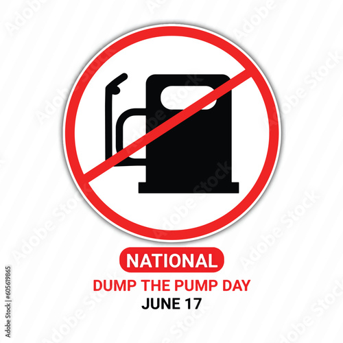 National Dump The Pump Day. June 17. Vector illustration Suitable for greeting card, poster and banner.
