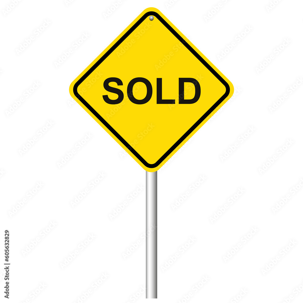 Yellow road sign with word Sold on white background Yellow road sign with word Sold on white background