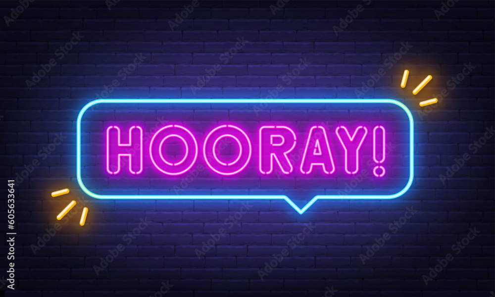 Hooray neon sign in the speech bubble on brick wall background. Hooray neon sign in the speech bubble on brick wall background.