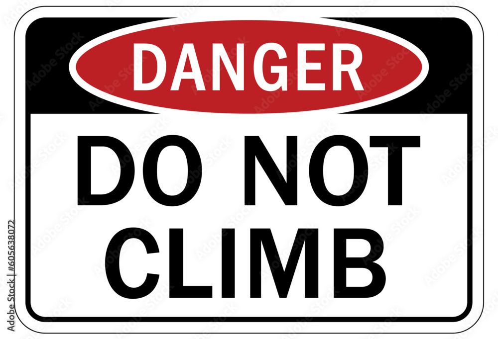 Do not climb warning sign and labels