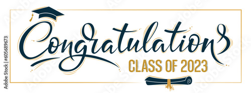 Congratulations Class of 2023 greeting sign. Congrats Graduated. Academic cap and diploma. Congratulating banner. Handwritten brush lettering. Isolated vector text for graduation design, greeting card
