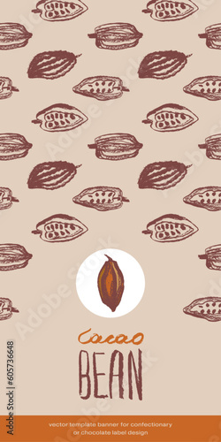 Vertical banner template for handmade Organic chocolate with hand-drawn cocoa beans pattern. Confectionery background, chocolate products, cocoa powder label design, organic cacao butter, cosmetics.