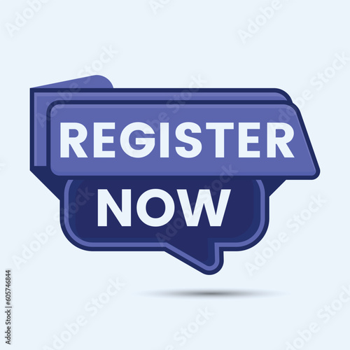 register now speech bubble label