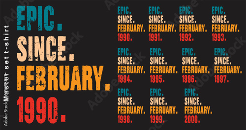 Epic Since February 1990-2000 vector design vintage letters retro colors. photo