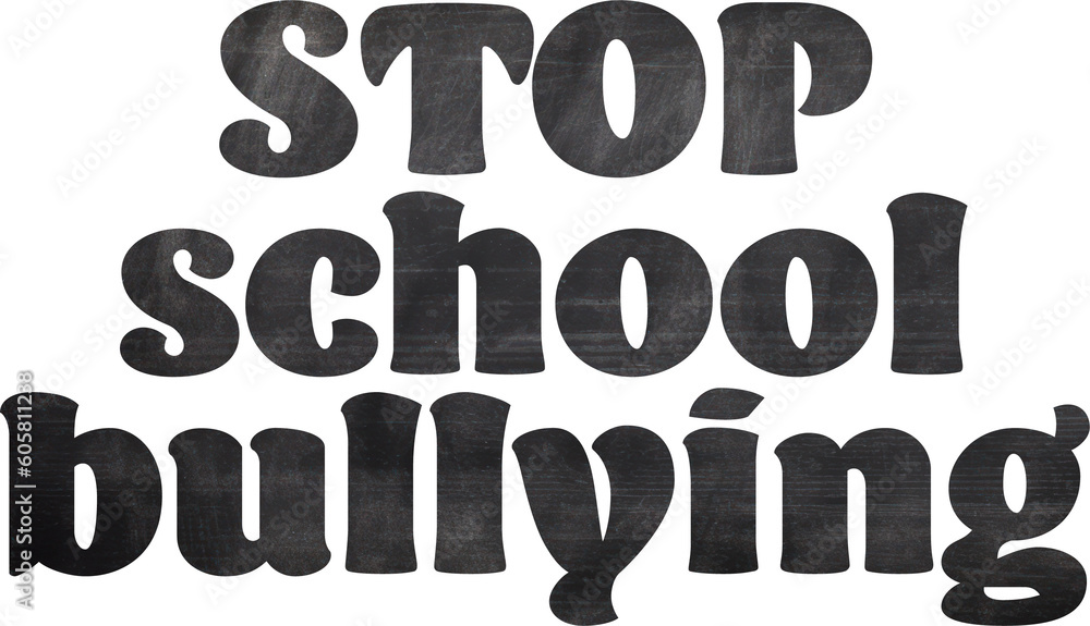 Stop school bullying sign with letters with chalkboard background ...