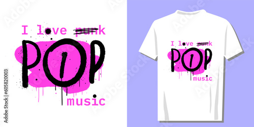 Cute print for pop fans. Y2k glamour girly t shirt. Retro urban style grunge drawing with slogan text. Graffiti tagging of Pop. Spray effect for clothes, hoodie, cover, streetwear - Vector artwork.