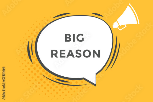 big reason vectors, sign, level bubble speech big reason 