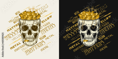 Label with human skull without top like cup full of golden treasure, text Yellow metal matters. Heap of coins, gold ingots, bars, chains. Concept of wealth. Illustration in vintage style