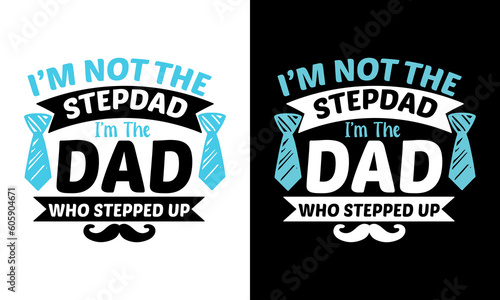 Father s Day t-shirt design  Father s Day typography t-shirt design  print-ready t-shirt design 