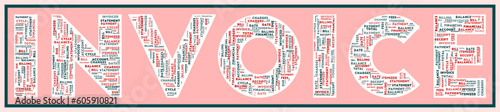 INVOICE text filled with related keywords of various sizes. Invoice word cloud. Radiant vector illustration.
