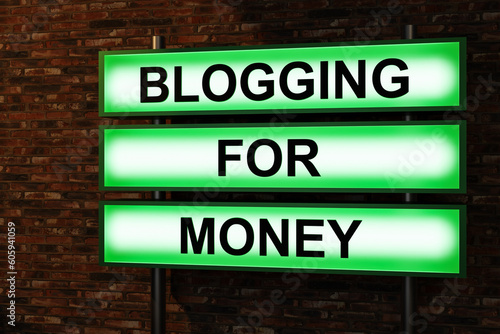 Blogging for money. Black letters on a light box. Illuminated sign in front of a red brick wall. Influencer, making money, internet, online, social media, follower and communication. 3D illustration