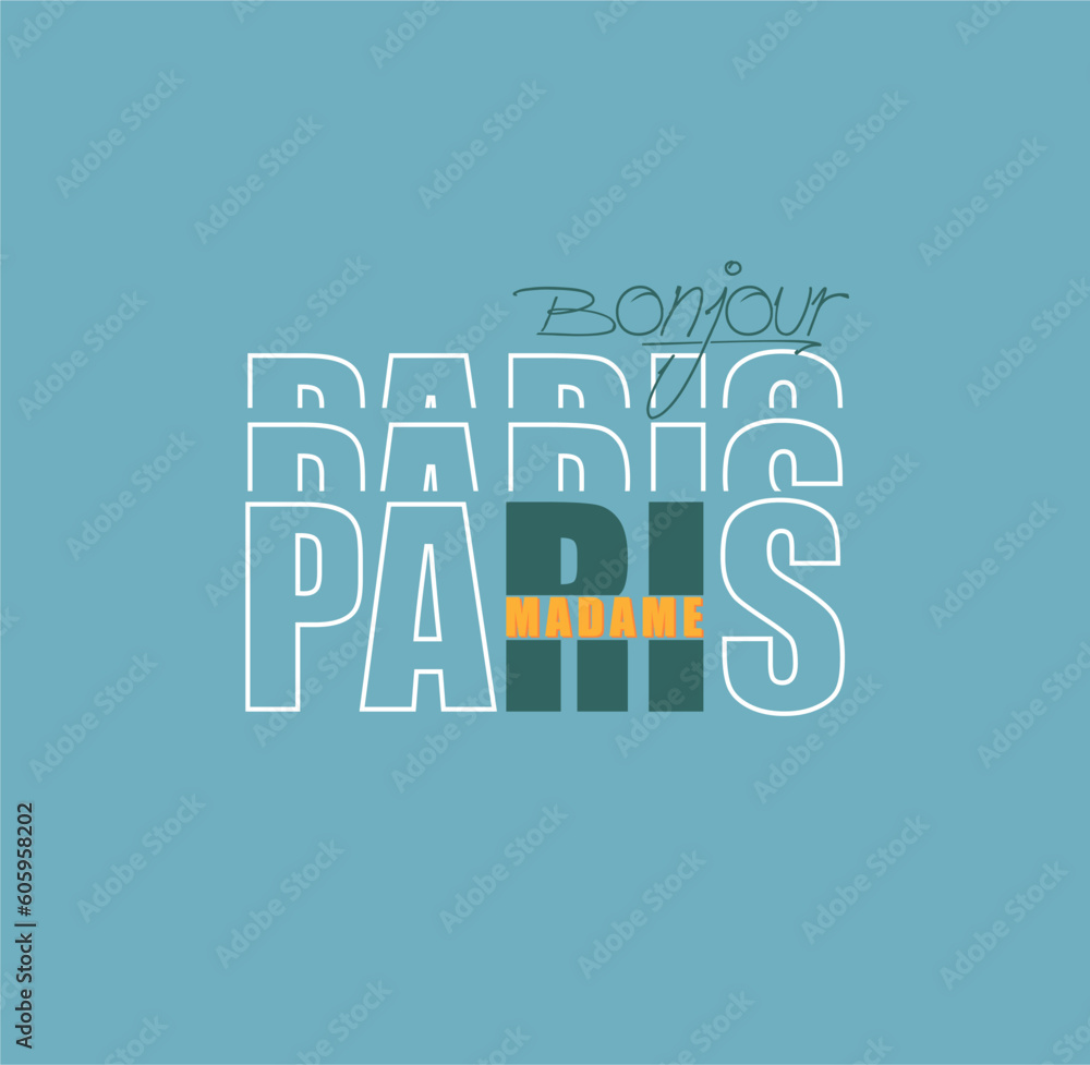 Naklejka premium Bonjour Paris . Typography graphic print, Abstract fashion drawing for t-shirts. creative design for girls. Illustration in modern style for clothes. Girlish print
