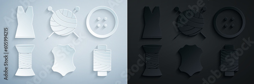 Set Leather, Sewing button for clothes, thread spool, Yarn ball with knitting needles and Woman dress icon. Vector