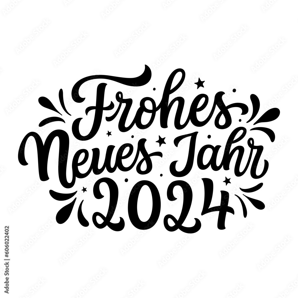 Happy New year 2024 in german. Hand lettering