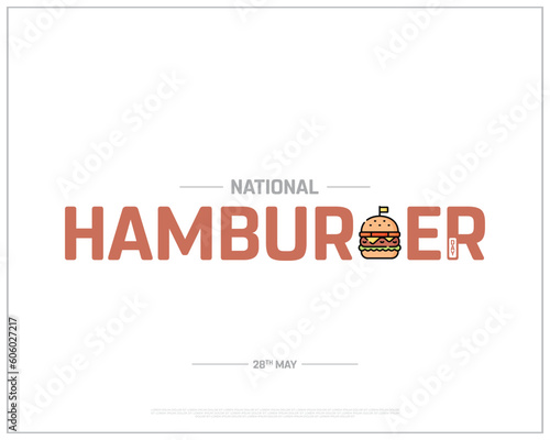 National Hamburger Day, Hamburger Day, Hamburger, National Day, 28th May, Concept, Editable, Typographic Design, typography, Vector, Eps, Template, Food, Healthy, Tasty, Restaurant