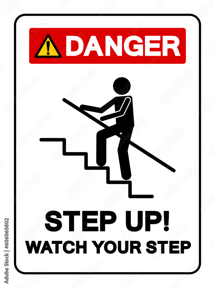 Danger Step Up Watch Your Step Symbol Sign, Vector Illustration, Isolate On White Background Label .EPS10