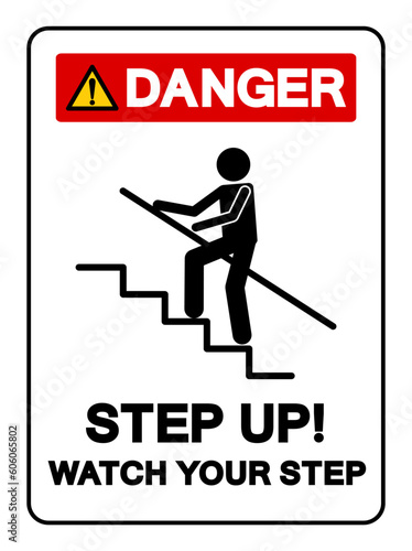 Danger Step Up Watch Your Step Symbol Sign, Vector Illustration, Isolate On White Background Label .EPS10