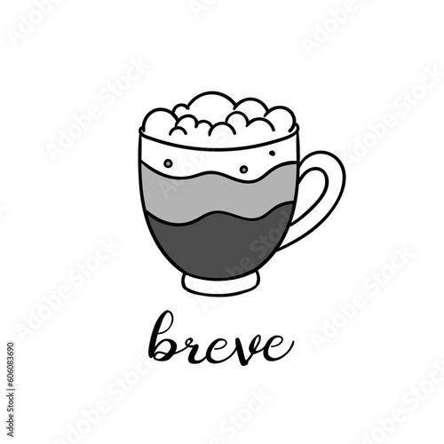 Hand drawn breve coffee cup with lettering. Vector doodle illustration isolated on white. Perfect for menu designs for cafes, restaurants, coffeehouses and coffee shops.