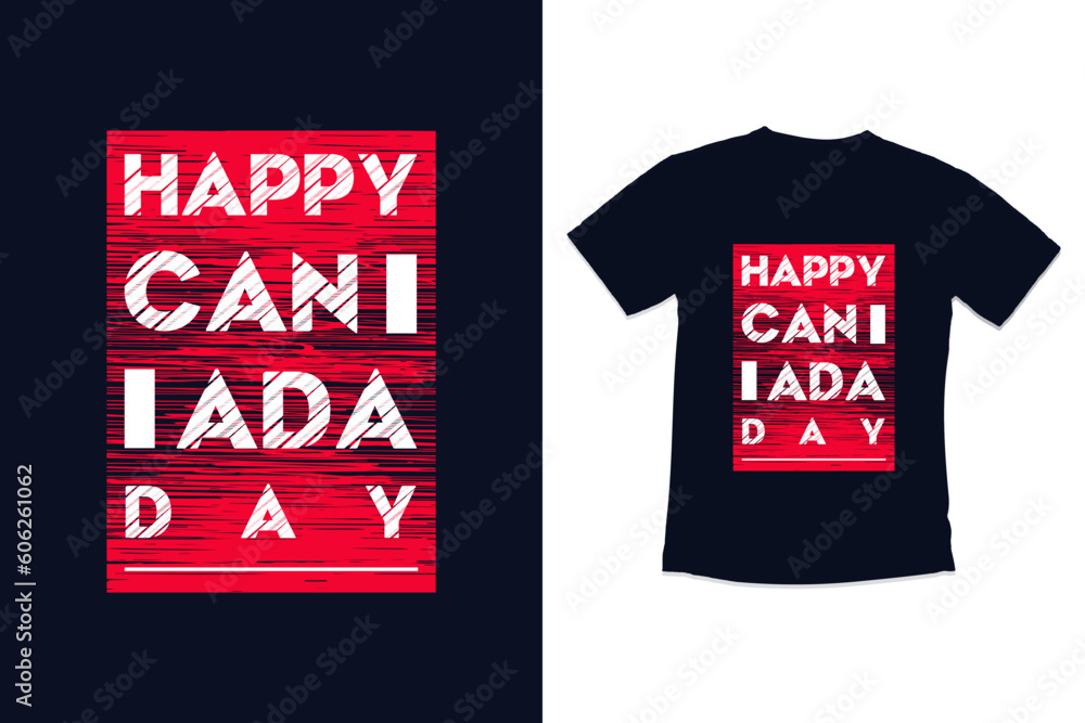 Fototapeta premium Canada day typography tshirt design with modern quotes typography Canada day t-shirt design
