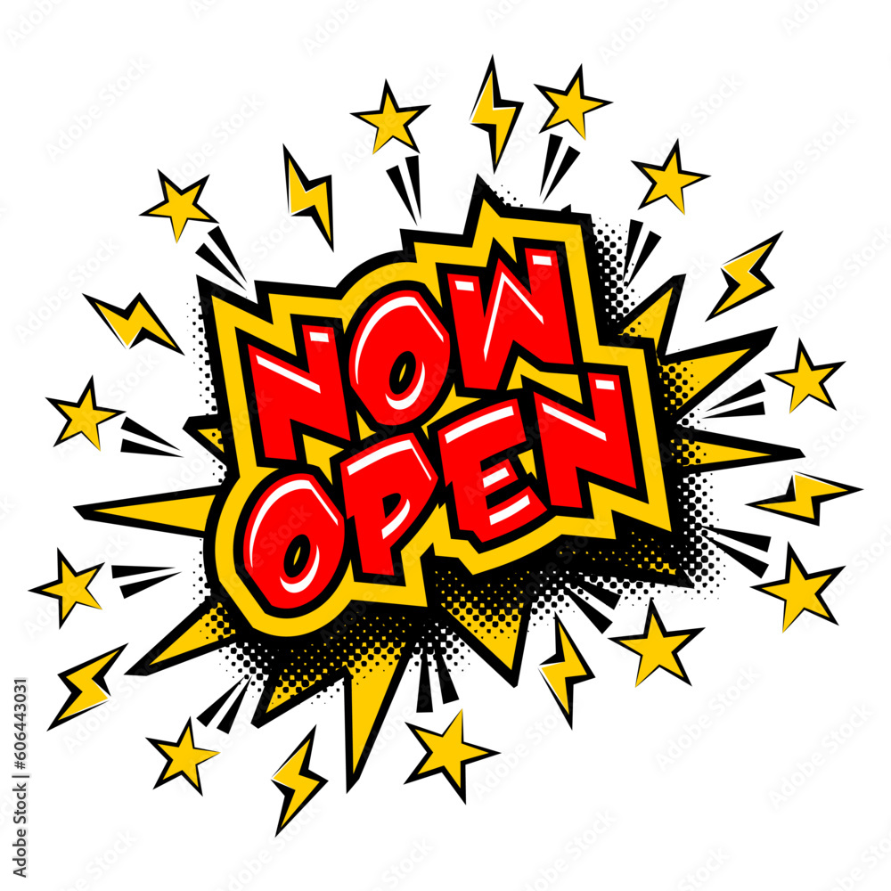 Fotografie Now open notice sign in comic style