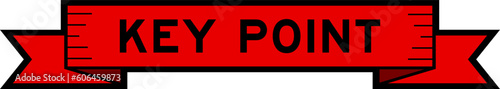 Valokuva Ribbon label banner with word key point in red color on white background
