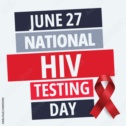 National HIV Testing Day. June 27. Vector poster or banner.