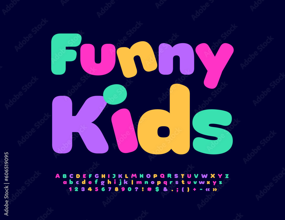 Vector playful Emblem Funny Kids.  Modern Bright Font. Colorful Alphabet Letters, Numbers and Symbols for Children