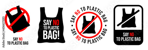 Say no to plastic bags. Prohibition sign cellophane and polythene disposable package. Pollution problem concept. Vector poster for your design