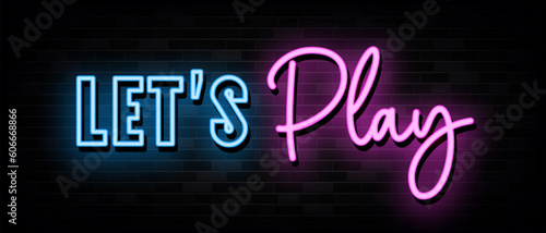 Lets Play Neon Signs Vector Design Template Neon Style
