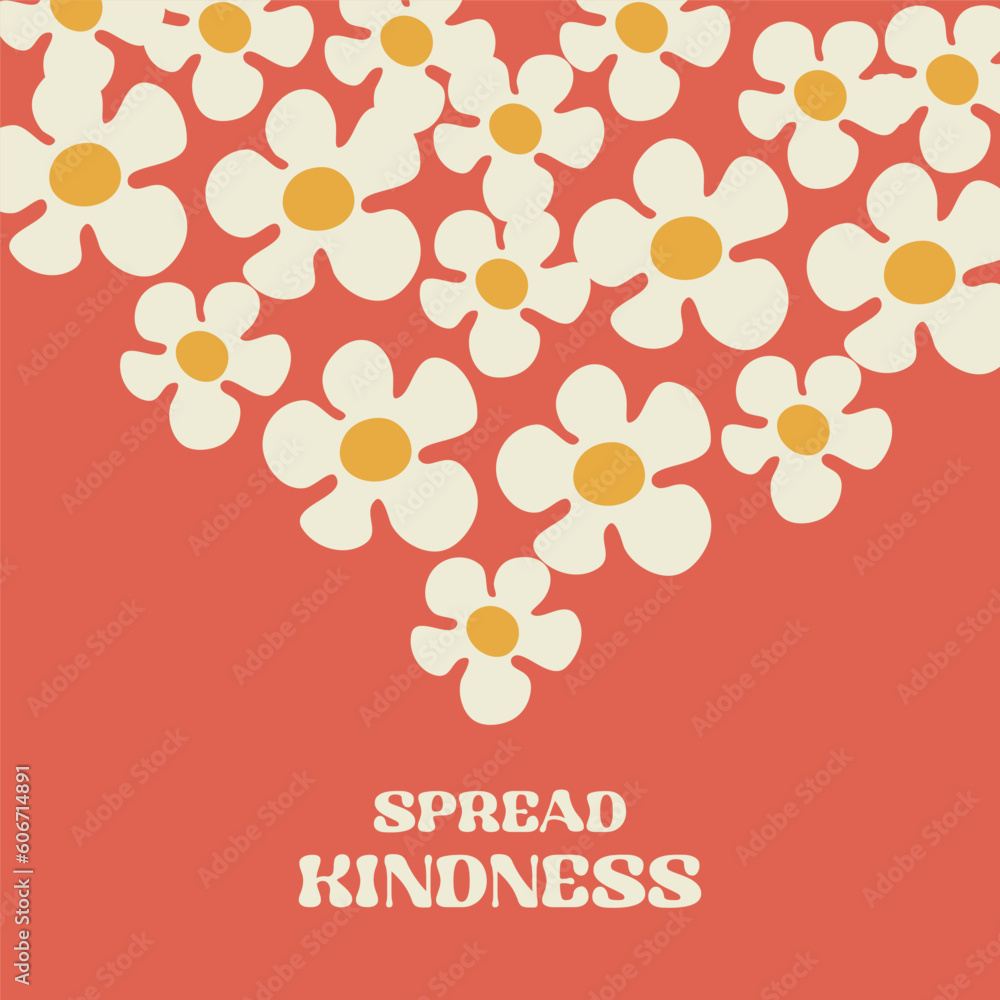 Motivation card design with text Spread kindness and flowers in Groovy style