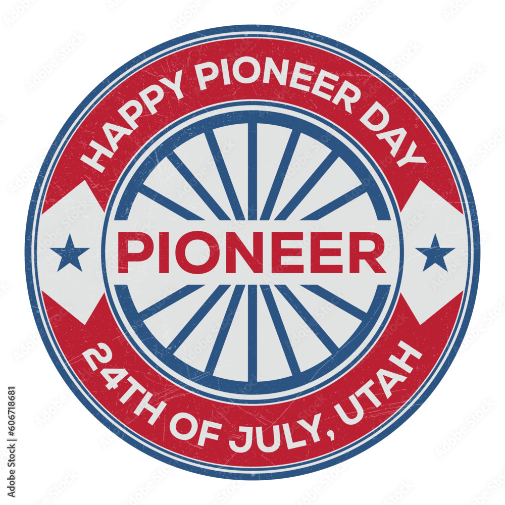Happy Pioneer Day Badge, Emblem, Seal, Stamp, Rubber, T shirt, Sticker, Label Design With USA National Flag and Grunge Texture, Retro Vintage Style Vector Illustration Happy Pioneer Day Badge, Emblem, Seal, Stamp, Rubber, T shirt, Sticker, Label Design With USA National Flag and Grunge Texture, Retro Vintage Style Vector Illustration