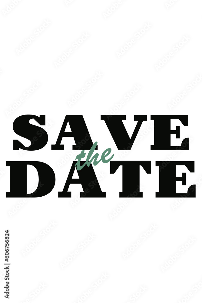 Save the date Wedding phrase isolated on white background /  Brush Lettering / Vector illustration / Save the date / calligraphy text / Vector / 

