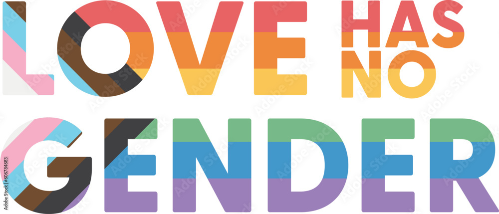 Love has no gender LGBTQIA flag text