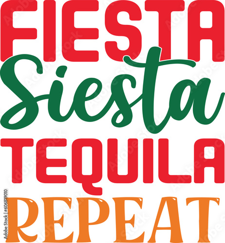 Fiesta Siesta Tequila Repeat
